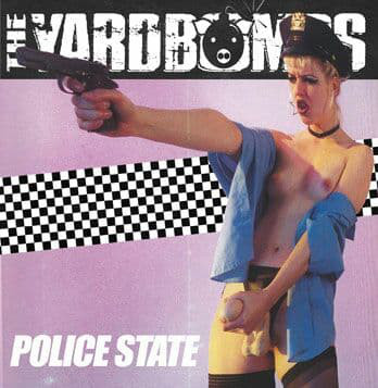 The Yardbombs "Police State"